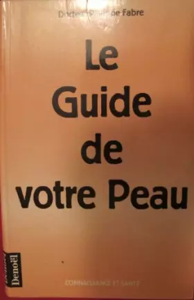 Couverture du produit · Le guide de votre peau