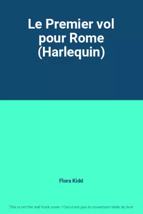 Couverture du produit · Le Premier vol pour Rome (Harlequin)