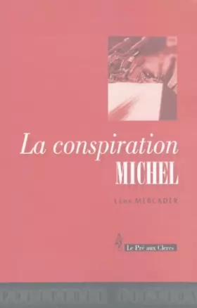 Couverture du produit · La Conspiration Michel
