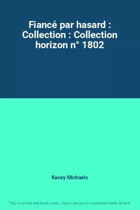 Couverture du produit · Fiancé par hasard : Collection : Collection horizon n° 1802