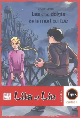 Couverture du produit · Lila et Lin, Tome 2 : Les cinq doigts de la mort qui tue