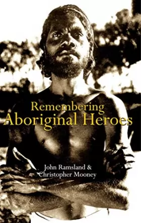 Couverture du produit · Remembering Aboriginal Heroes