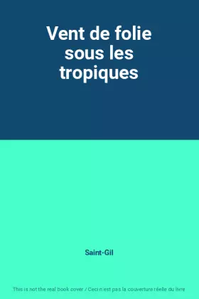 Couverture du produit · Vent de folie sous les tropiques