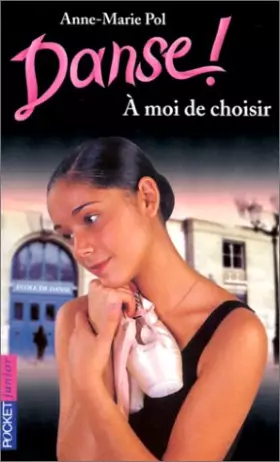 Couverture du produit · Danse, tome 2 : À moi de choisir