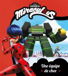 Couverture du produit · Miraculous - Une équipe de choc