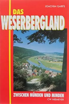 Couverture du produit · Das Weserbergland zwischen Münden und Minden