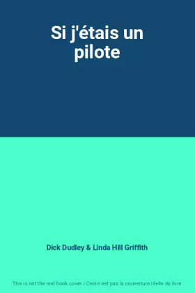 Couverture du produit · Si j'étais un pilote