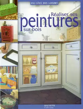 Couverture du produit · Réaliser ses peintures sur bois