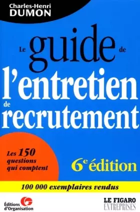 Couverture du produit · Le Guide de l'entretien de recrutement 2002