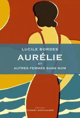 Couverture du produit · Aurélie et autres femmes sans nom