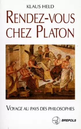 Couverture du produit · Rendez-vous chez Platon: Guide de voyage philosophique dans les pays de la Méditerranée