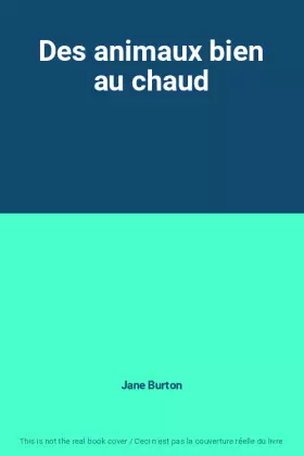 Couverture du produit · Des animaux bien au chaud