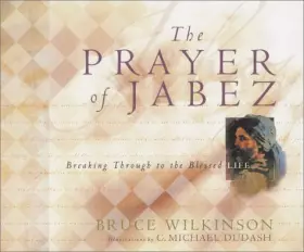 Couverture du produit · The Prayer of Jabez: Breaking Through to the Blessed Life