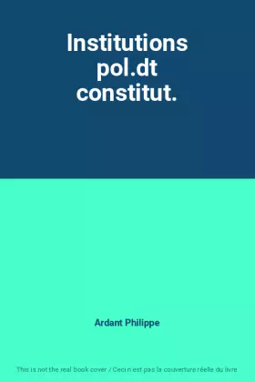 Couverture du produit · Institutions pol.dt constitut.