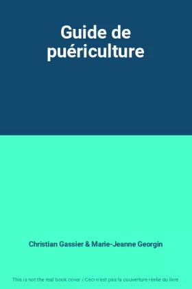 Couverture du produit · Guide de puériculture