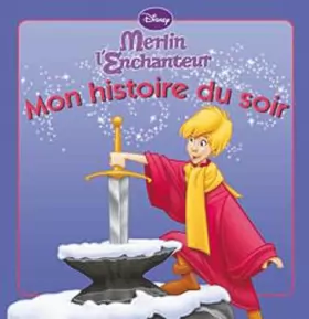 Couverture du produit · Merlin l'enchanteur, MON HISTOIRE DU SOIR