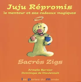 Couverture du produit · Juju Répromis : Le Menteur et ses cadeaux magiques