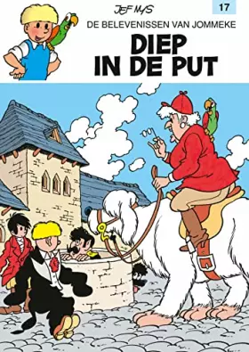 Couverture du produit · Jommeke Strip T17 Diep in de Put