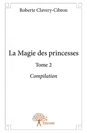 Couverture du produit · La magie des princesses