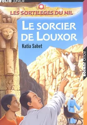 Couverture du produit · Les sortilèges du Nil, Tome 4 : Le sorcier de Louxor