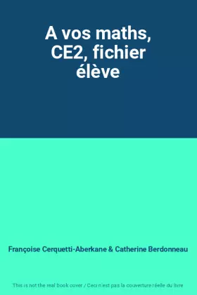 Couverture du produit · A vos maths, CE2, fichier élève