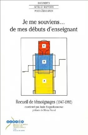 Couverture du produit · Je me souviens. : ..de mes débuts d'enseignant: recueil de témoignages: 1947-1992