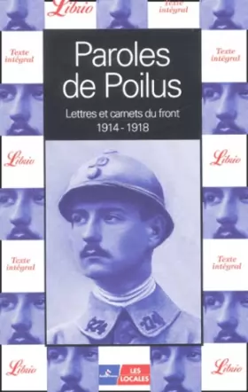 Couverture du produit · Paroles de Poilus : Lettres et carnets du front 1914-1918