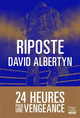 Couverture du produit · Riposte: 24 heures pour une vengeance