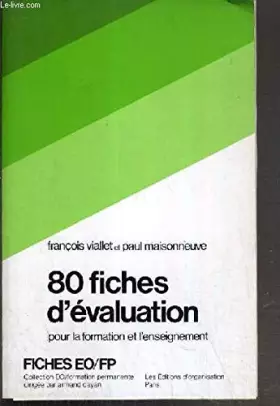 Couverture du produit · 80 FICHES D'EVALUATION POUR LA FORMATION ET L'ENSEIGNEMENT