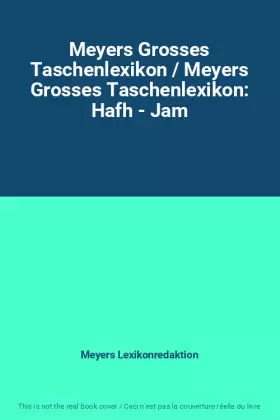 Couverture du produit · Meyers Grosses Taschenlexikon / Meyers Grosses Taschenlexikon: Hafh - Jam