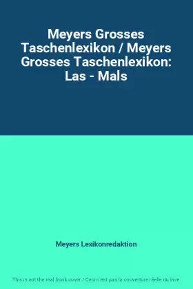Couverture du produit · Meyers Grosses Taschenlexikon / Meyers Grosses Taschenlexikon: Las - Mals