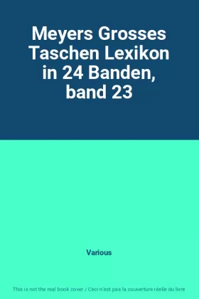 Couverture du produit · Meyers Grosses Taschen Lexikon in 24 Banden, band 23