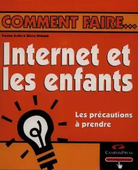 Couverture du produit · Internet et les enfants, les précautions à prendre