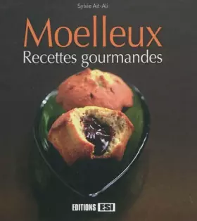 Couverture du produit · Moelleux recettes gourmandes