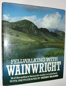 Couverture du produit · Fell Walking with Wainwright: 18 of the Author's Favourite Walks in Lakeland