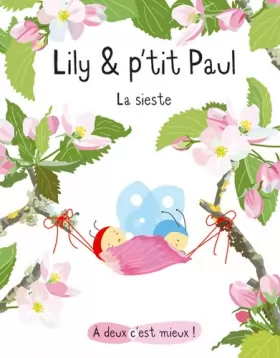 Couverture du produit · Lily & p'tit Paul : La sieste