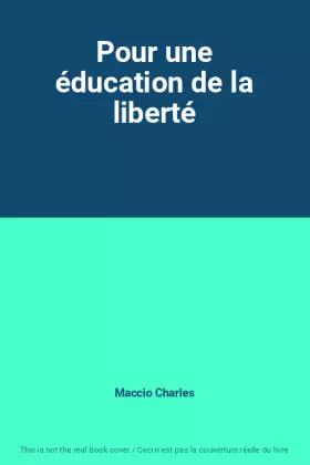 Couverture du produit · Pour une éducation de la liberté