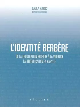 Couverture du produit · L'identité berbère : De la frustration berbère à la violence - La revendication en Kabylie