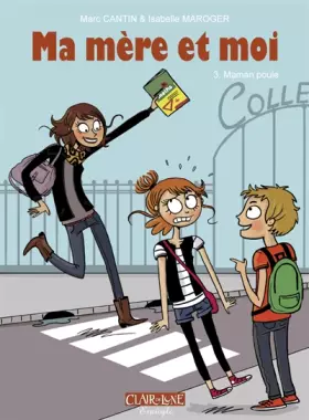 Couverture du produit · Ma mère et moi T3: Maman poule