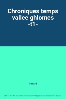Couverture du produit · Chroniques temps vallee ghlomes -t1-