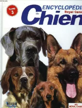 Couverture du produit · Encyclopedie du chien, tome iii