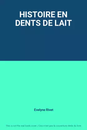 Couverture du produit · HISTOIRE EN DENTS DE LAIT