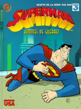 Couverture du produit · Superman, Tome 2 : Hommes de guerre !