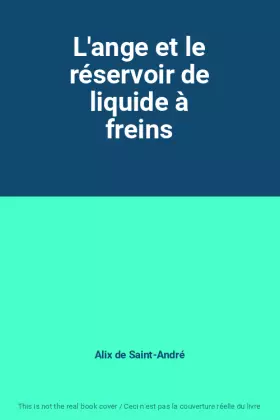 Couverture du produit · L'ange et le réservoir de liquide à freins