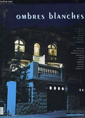 Couverture du produit · Ombres blanches. histoires insolites de villas de bord de mer                                 120296