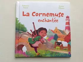 Couverture du produit · La Cornemuse enchantée - collection En Avant la Musique - livre enfant jeunesse