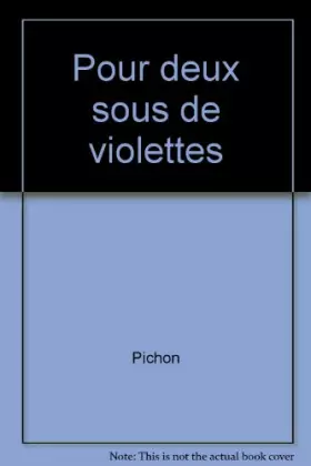 Couverture du produit · Pour deux sous de violettes