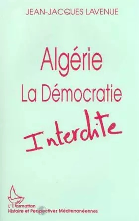 Couverture du produit · Algérie. La démocratie interdite
