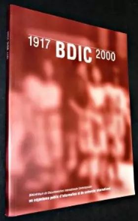 Couverture du produit · Bdic 1917-2000 un organisme public d'information