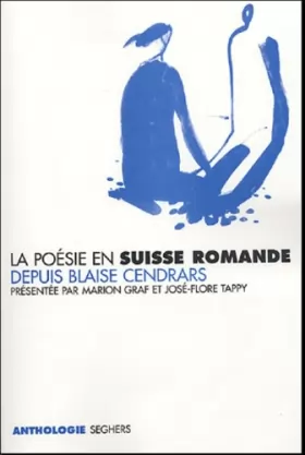 Couverture du produit · La poésie en Suisse romande depuis Blaise Cendrars